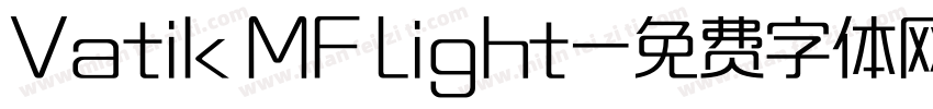Vatik MF Light字体转换